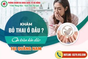 Địa chỉ phá thai ở Quảng Nam